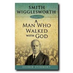 Smith Wigglesworth: A Man...