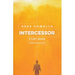 Rees Howells  Intercessor...