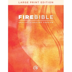 ESV Fire Bible/Large...