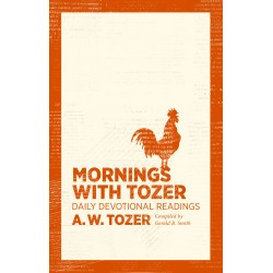 Mornings With Tozer: Daily...