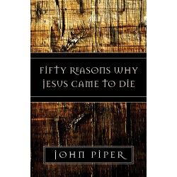 Fifty Reasons Why Jesus...