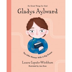Gladys Aylward (Do Great...