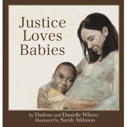 Justice Loves Babies