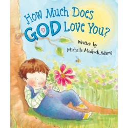How Much Does God Love You?