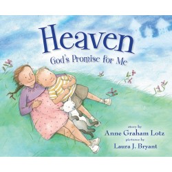 Heaven: God's Promise For Me