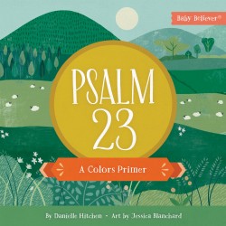 Psalm 23 (Baby Believer)