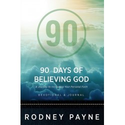 90 Days of Believing God...