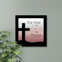 Wall Decor-For God So Loved...