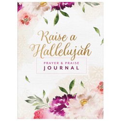 Raise A Hallelujah Prayer...