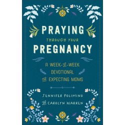 Praying Through Your Pregnancy