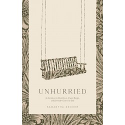 Unhurried