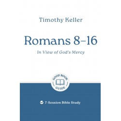 Romans 8-16: In View of...