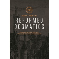 Reformed Dogmatics:...