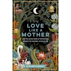 Love like A Mother