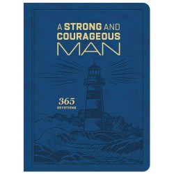 A Strong And Courageous Man