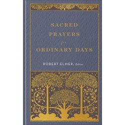 Sacred Prayers For Ordinary...